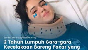 2 Tahun Lumpuh Gara-gara Kecelakaan Bareng Pacar yang sedang Mabuk, Selebgram Laura Tuntut Keadilan