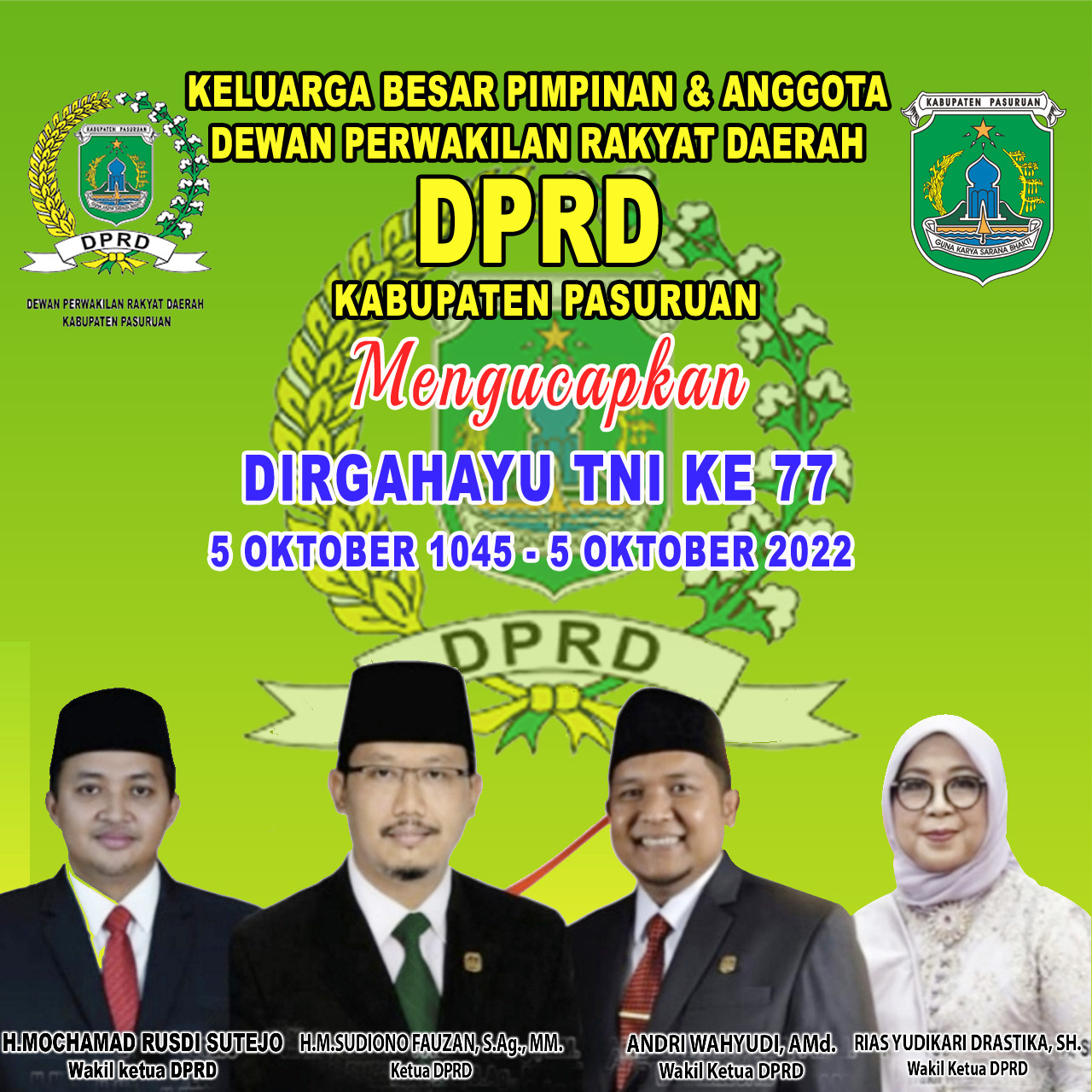 Keluarga Besar DPRD Kabupaten Pasuruan Mengucapkan Dirgahayu TNI ke 77