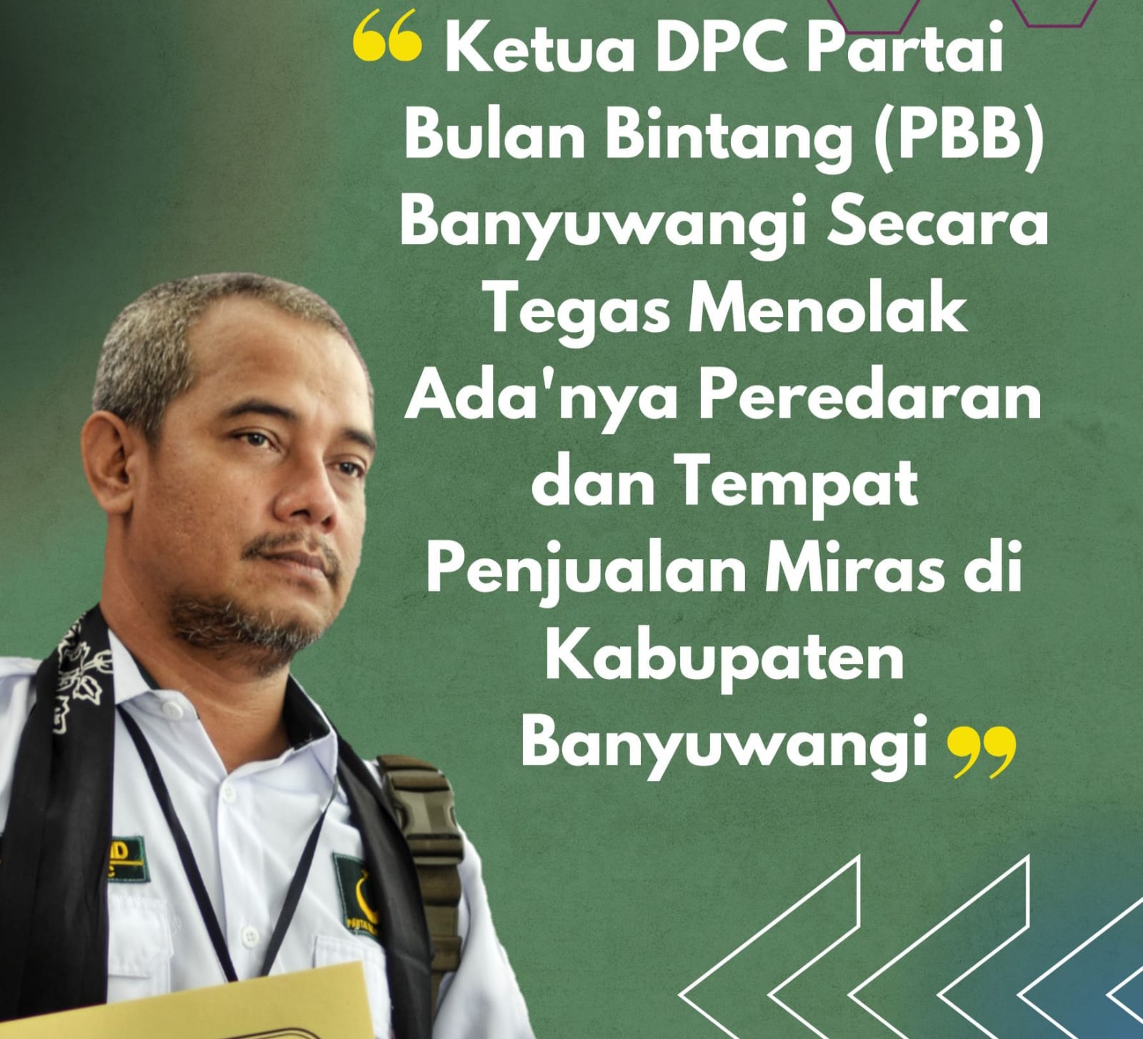 Ketua DPC Partai Bulan Bintang (PBB) Banyuwangi Secara Tegas Menolak Akan  Adanya Peredaran Tempat Penjualan Miras di Banyuwangi