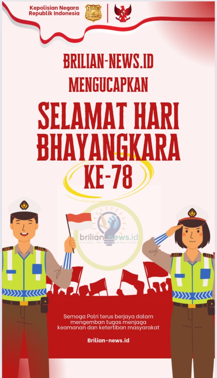 Brilian-news.id Mengucapkan Selamat Hari Bayangkara Ke-78