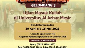 Kesempatan Kuliah di Mesir, Pendaftaran Ujian Masuk Al Azhar Gelombang 3 Dimulai