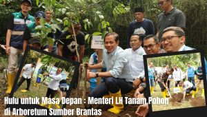 Jaga Hulu, Selamatkan Hilir : Menteri LH dan DLH Jatim Serahkan Bibit di Batu