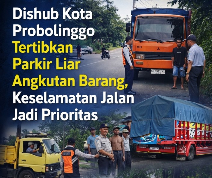 Dishub Kota Probolinggo Tertibkan Parkir Liar Angkutan Barang, Keselamatan Jalan Jadi Prioritas